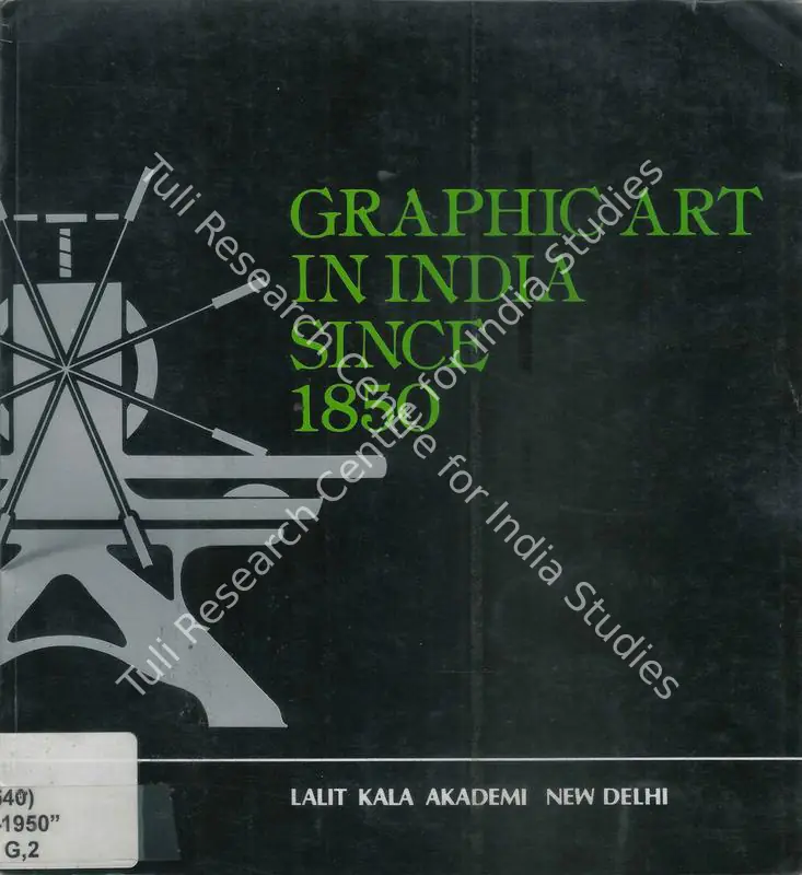 Lalit Kala Akademi (Organiser). Graphic Art in India Since 1850. New Delhi: Lalit Kala Akademi, 1985 | Group Exhibition Catalogue | FineArts | 00668465