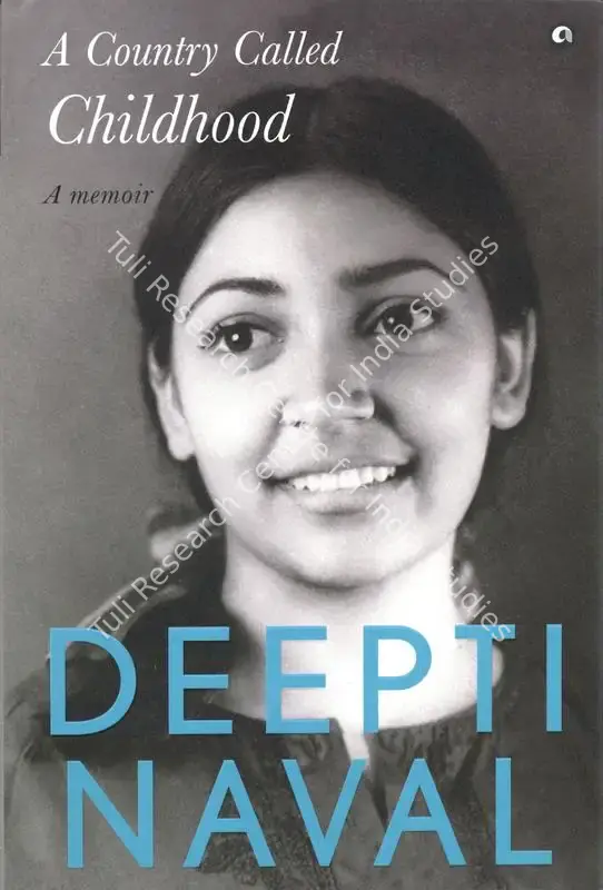 Naval, Deepti (Author). A Country Called Childhood - A Memoir. New Delhi: Aleph Book, 2022 | Authored Book | CinemaEducation | 00845568