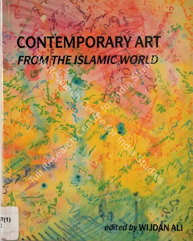 Ali, Wijdan (Editor). Contemporary Art - From the Islamic World. Amman: Royal Society of Fine Arts, 1989 | Edited Book | FineArts | 00846058