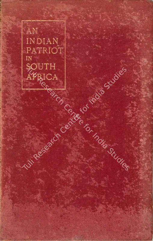 Doke, Joseph J (Author) and Lord Ampthill. M. K. Gandhi - An Indian Patriot in South Africa. 1st ed. London: The London Indian Chronicle, 1909 | Authored Antiquarian Book | IndoWorld | 00771599
