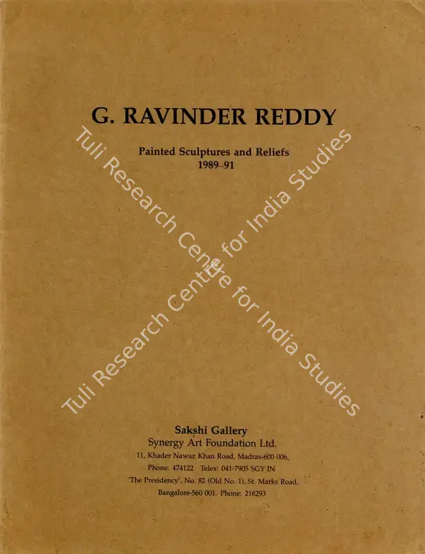 Reddy, Ravinder (Artist). G. Ravinder Reddy - Painted Sculptures and Reliefs: 1989 - 91. Madras: Sakshi Gallery, 1991 | Solo Exhibition Catalogue  | 00876248