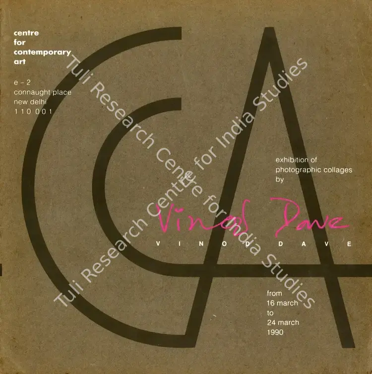 Dave, Vinod (Artist). Exhibition of Photographic Collages by Vinod Dave. New Delhi: Centre for Contemporary Art, 1990 | Solo Exhibition Catalogue  | 00876295
