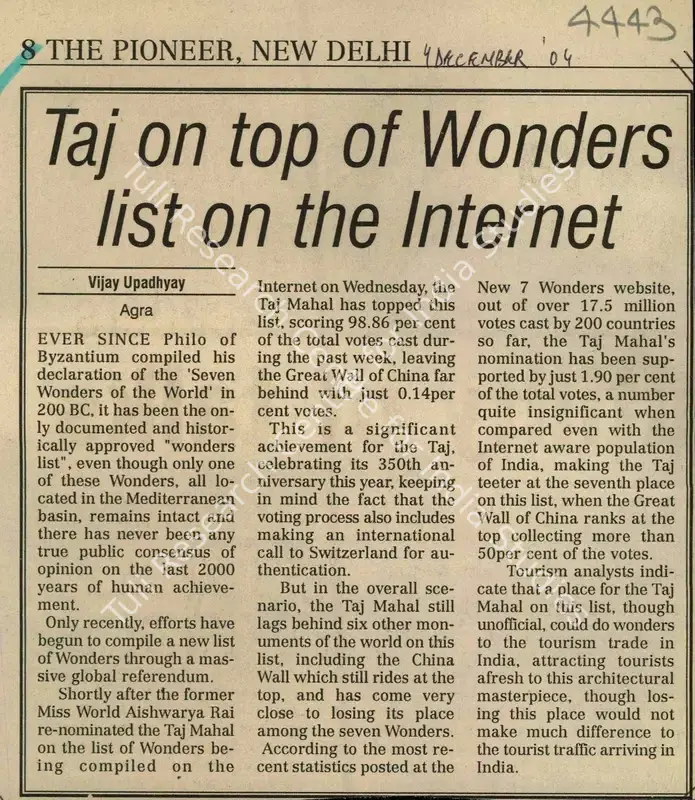 Upadhyay, Vijay (Reporter). Taj on Top of Wonders list on the Internet. New Delhi: The Pioneer, 04 December 2004 | Newspaper Clipping | ArcHeritage | 00851407