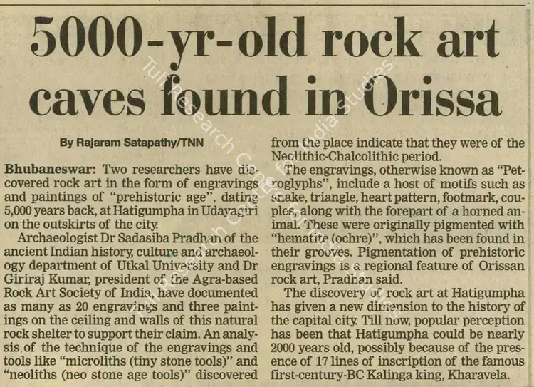 Satapathy, Rajaram (Reporter). 5000-Yr-Old Rock Art Caves Found in Orissa. Mumbai: The Times of India, 24 September 2004 | Newspaper Clipping | ArcHeritage | 00851579