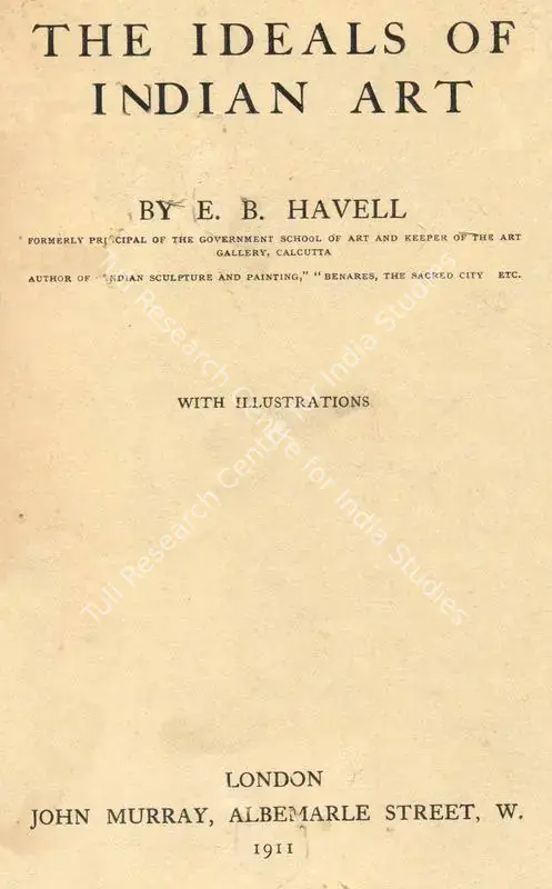 Havell, E.B. (Author). Ideals of Indian Art. London: John Murray, 1911 | Authored Antiquarian Book | FineArts | 00771645