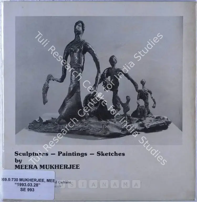 Mukherjee, Meera (Artist). Sculptures Paintings Sketches by Meera Mukherjee. Calcutta: Birla Academy of Art and Culture, 1993 | Solo Exhibition Catalogue  | 00882473