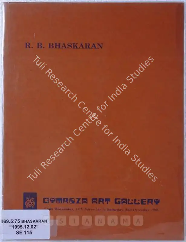 Bhaskaran, R.B. (Artist). R.B. Bhaskaran. Bombay: Cymroza Art Gallery, 1995 | Solo Exhibition Catalogue  | 00875398