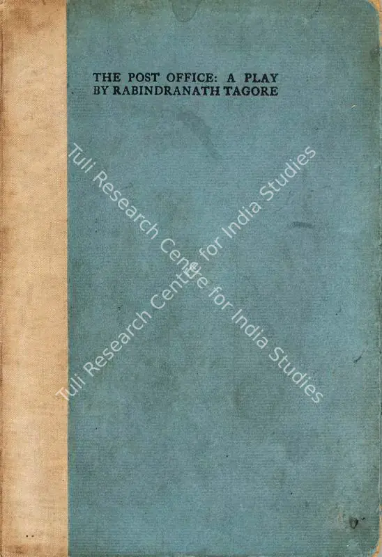 Tagore, Rabindranath (Author) and Devabrata Mukherjea. The Post Office - A Play. 1st ed. Dundrum: The Cuala, 1914 | Authored Antiquarian Book | Childhood | 00771603