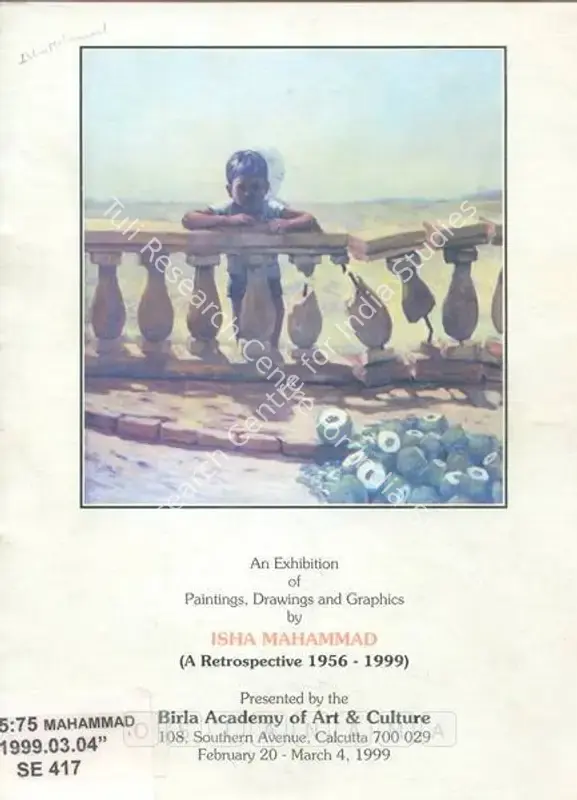 Mahammad, Isha (Artist). Exhibition of Paintings, Drawings and Graphics by Isha Mahammad - A Retrospective 1956 - 1999. Calcutta: Birla Academy of Art and Culture, 1999 | Solo Exhibition Catalogue  | 00875740