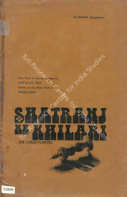 Ray, Satyajit (Author). Shatranj Ke Khilari - The Chess Players. Calcutta: Ekshan, n.d. | Authored Book | CinemaEducation | 00845628