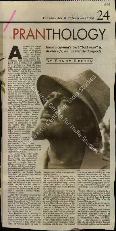 Reuben, Bunny (Reporter). Pranthology - Indian Cinema's best "bad man" is, in real life, an inveterate do-gooder. Mumbai: The Asian Age, 26 September 2004 | Newspaper Clipping | CinemaEducation | 00846961