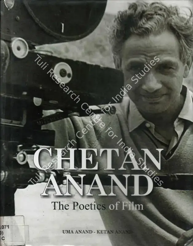 Anand, Uma (Author). Chetan Anand - The Poetics of Film. Mumbai: Himalaya Films-Media Entertainment, 2007 | Authored Book | CinemaEducation | 00843987