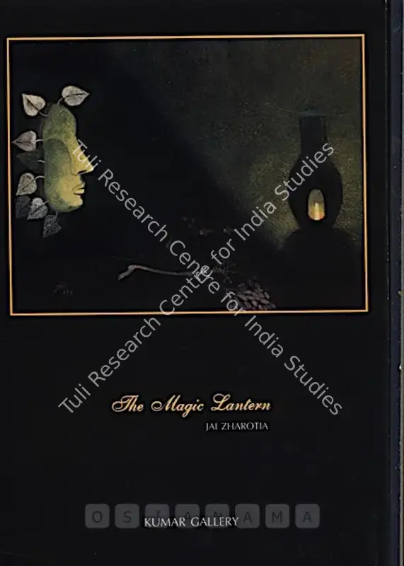Zharotia, Jai (Artist). Jai Zharotia - Magic Lantern. New Delhi: Kumar Gallery, 1998 | Solo Exhibition Invitation | FineArts | 00859776