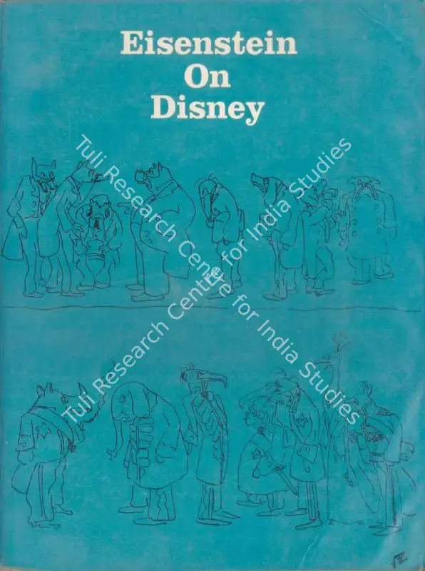 Leyda, Jay (Editor). Eisenstein on Disney. Calcutta: Seagull Books, 1986 | Edited Book | CinemaEducation | 00846018