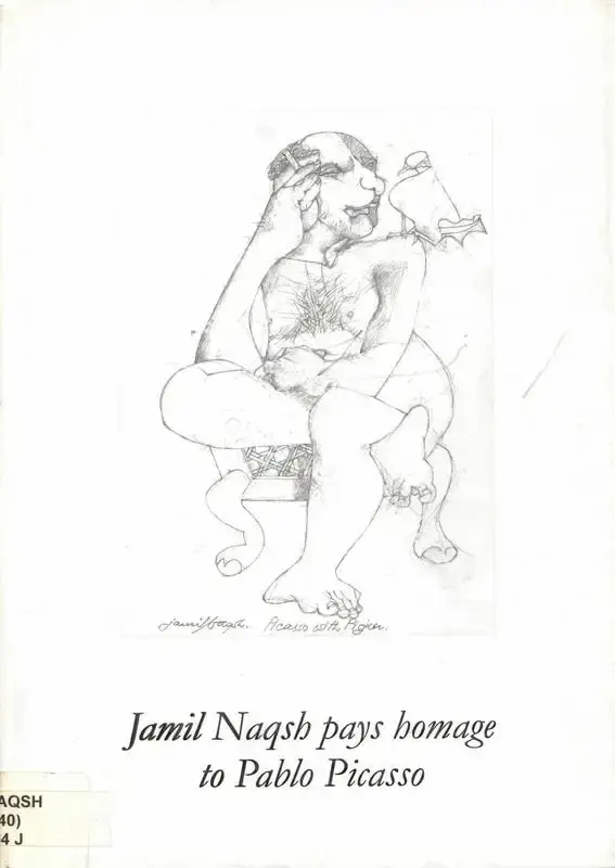 Naqsh, Jamil (Author). Jamil Naqsh Pays Homage to Pablo Picasso. New Delhi: Nitanjali Art Gallery, 2008 | Authored Book | FineArts | 00844482