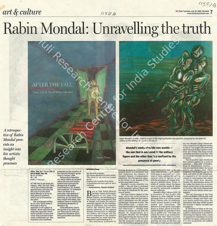 Datta, Santo (Writer). Rabin Mondal: Unravelling The Truth - A Retrospective of Rabin Mondal Presents An Insight Into His Artistic Thought Processes. Mumbai: Hindustan Times, 26 July 2005 | Newspaper clipping | FineArts | 00635302
