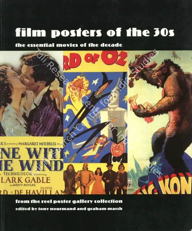 Nourmand, Tony (Editor). Film Posters of the 30s - The Essential Movies of the Decade from the Reel Poster Gallery Collecction. London: Aurum, 2003 | Edited Book | CinemaEducation | 00846279