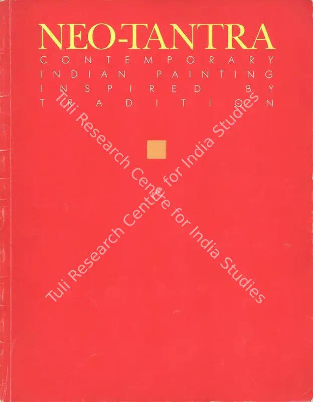 Frederick S. Wight Art Gallery and National Gallery of Modern Art (Organisers). Neo-Tantra - Contemporary Indian Painting Inspired by Tradition. California: Frederick S. Wight art Gallery, 1985 | Group Exhibition Catalogue | FineArts | 00668364