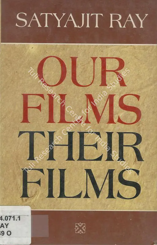 Ray, Satyajit (Author). Our Films Their Films. 1976 | Authored Book | CinemaEducation | 00845605