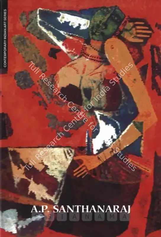 Bhatia, Usha (Editor). A.P. Santhanaraj. New Delhi: Lalit Kala Akademi, 2006 | Edited Book | FineArts | 00846326