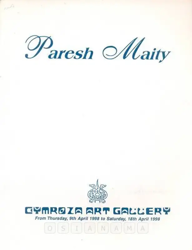 Maity, Paresh (Artist). Paresh Maity. Mumbai: Cymroza Art Gallery, 1998 | Solo Exhibition Catalogue  | 00875748