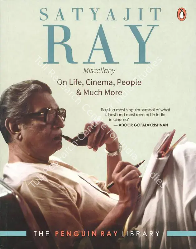 Ray, Sandip (Editor). Satyajit Ray - Miscellany on Life, Cinema, People & Much More. Gurugram: Penguin Random House India, 2022 | Edited Book | CinemaEducation | 00846503