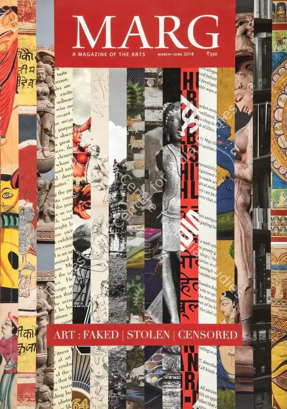 Jain, Jyotindra, Naman P. Ahuja and Latika Gupta (Editors). Marg - Art- Faked | Stolen | Censored. 69(3). Mumbai: Radhika Sabavala, March - June 2018 | Magazine | FineArts | 00760375
