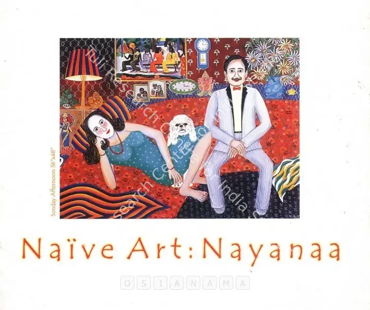 Kanodia, Nayanaa (Artist). Naive Art - Nayanaa. New Delhi: Shridharani Gallery, 2003 | Solo Exhibition Catalogue  | 00876224