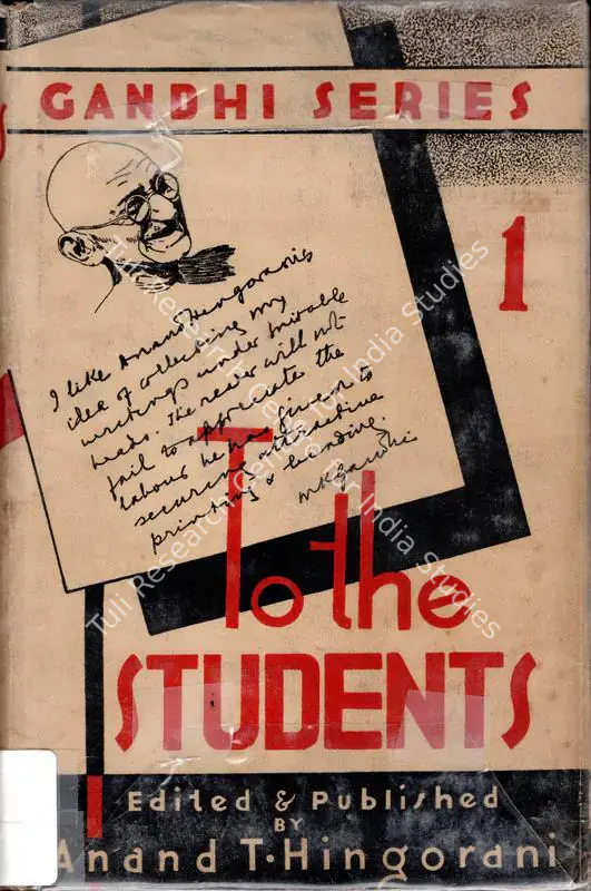 Gandhi, Mahatma (Author). To the Students - Gandhi Series. Vol.1. Karachi: Anand T. Hingorani, 1943 | Authored Book | SocialDuty | 00844850