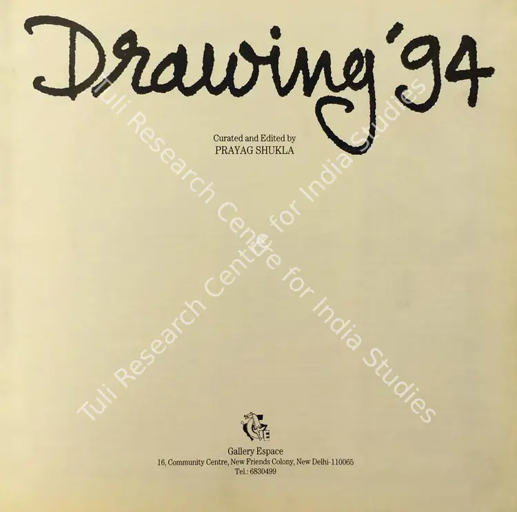 Shukla, Prayag (Editor). Drawing '94. New Delhi: Gallery Espace, 1994 | Edited Book | FineArts | 00846124