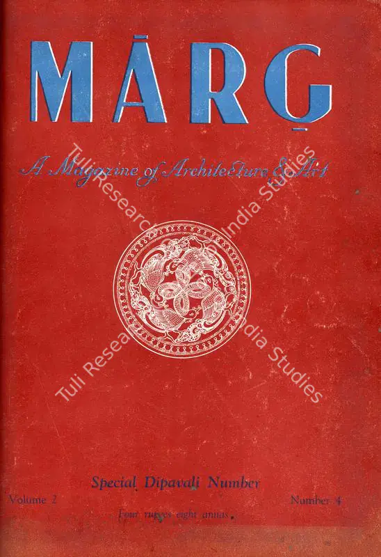Anand, Mulk Raj (General Editor) and Anil de Silva (Assistant Editor). Marg. 2(4). Bombay: Modern Architectural Research Group, October 1948 | Magazine | FineArts | 00760169