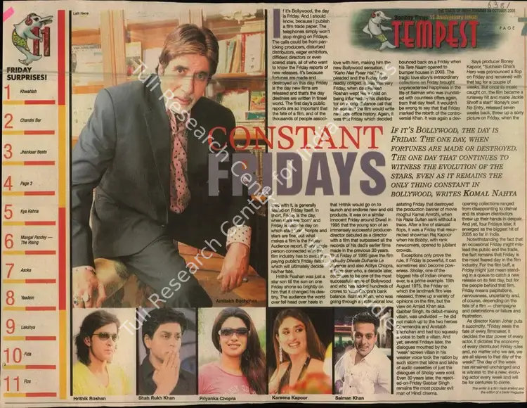 Natha, Komal (Reporter). Constant Fridays - If It's Bollywood, The day is Friday.The one day, when Fortunes are made or Destroyed. The one day that Continues to Witness the Evolution of the stars, even as it Remains the only thing Constant in Bollywood,. Mumbai: The Times of India, 25 October 2005 | Newspaper Clipping | CinemaEducation | 00855274