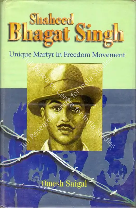 Saigal, Omesh (Author). Shaheed Bhagat Singh - Unique Martyr in Freedom Movement. New Delhi: Gyan, 2002 | Authored Book | SocialDuty | 00845252