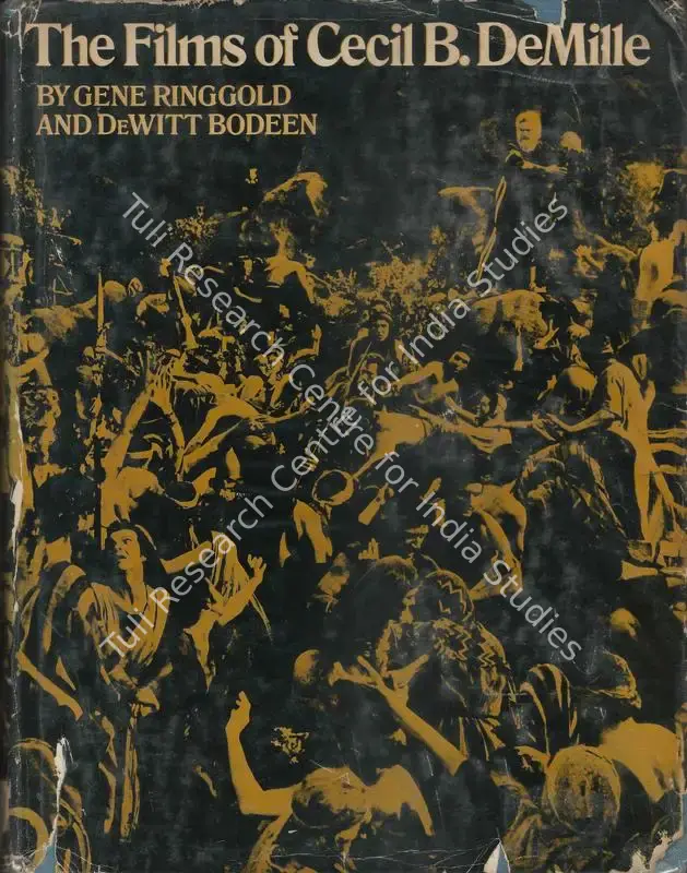 Ringgold, Gene (Author). The Films of Cecil B. Demille. New York: Citadel, 1969 | Authored Book | CinemaEducation | 00844139