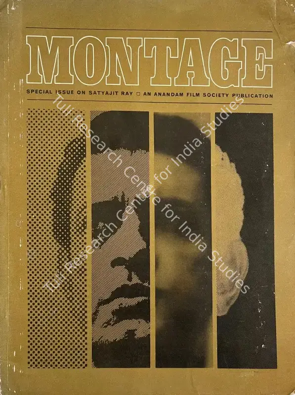 Krupanidhi, Uma (Editor). Montage - Special Issue on Satyajit Ray. 5(6). Anandam Film Society, July 1966 | Magazine | Scholarship | 00530824