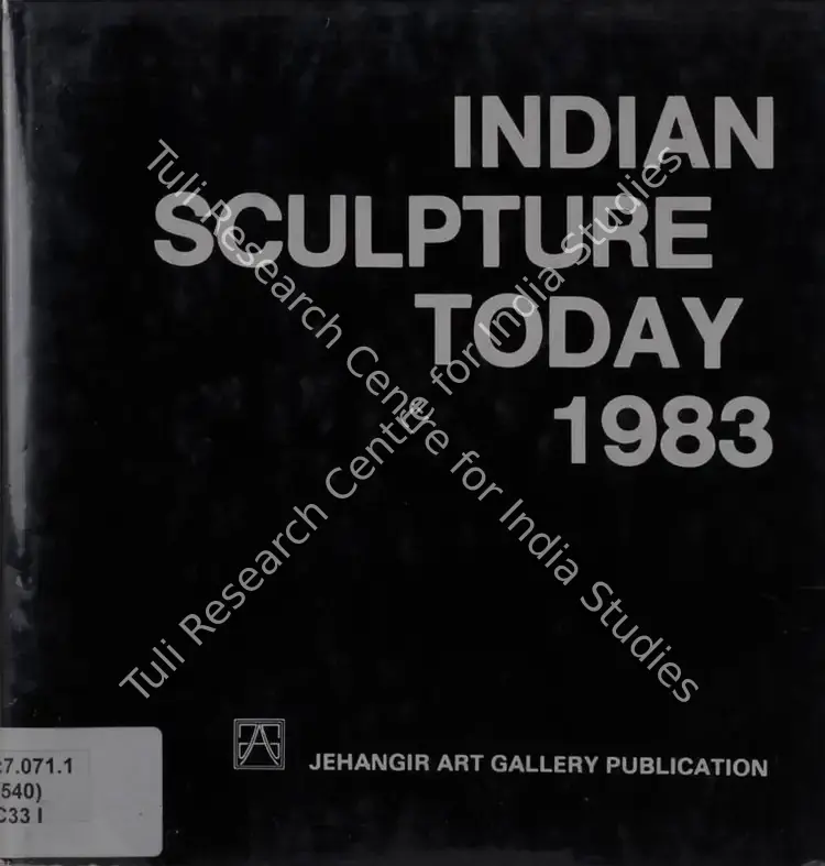 Chatterjee, Ram (Editor). Indian Sculpture Today 1983. New Delhi: Jehangir Art Gallery, 1983 | Edited Book | FineArts | 00845980