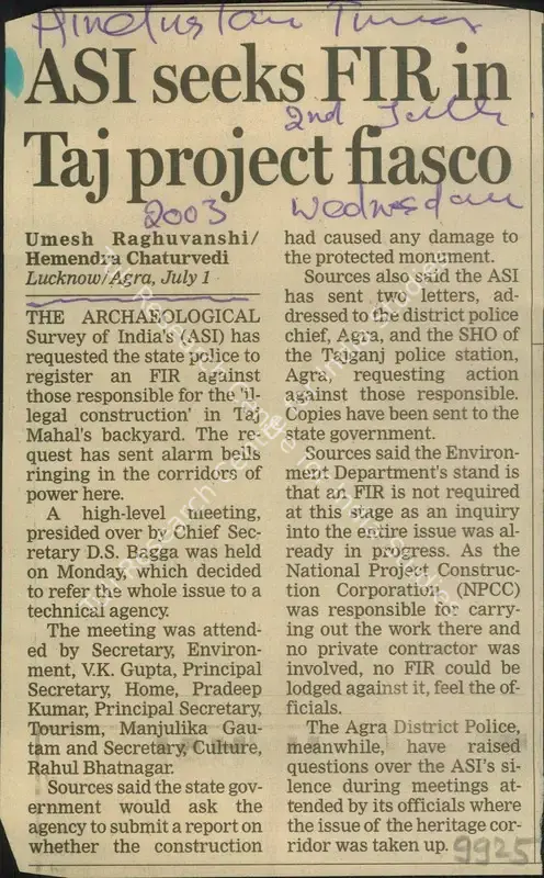 Raghuvanshi, Umesh and Hemendra Chaturvedi (Writers). ASI Seeks FIR in Taj Project Fiasco. Hindustan Times, 02 July 2003 | Newspaper Clipping | ArcHeritage | 00856787
