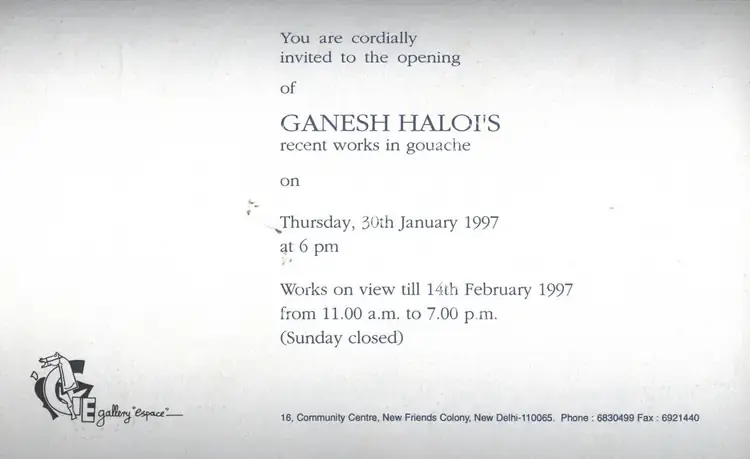 Haloi, Ganesh (Artist). Ganesh Haloi - Recent Works in Gouache. New Delhi: Gallery Espace, 1997 | Solo Exhibition Invitation | FineArts | 00859144