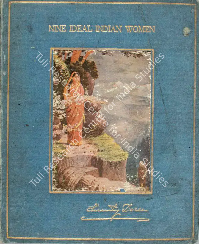 Devee, Sunity (Author). Nine Ideal Indian Women. 1st ed. Calcutta: Thacker, Spink , 1919 | Authored Antiquarian Book | SocialDuty | 00771585