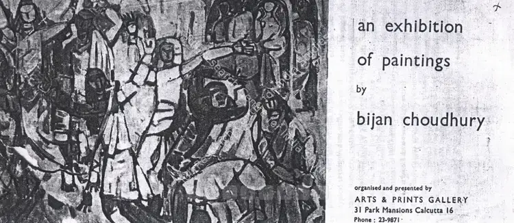 Choudhury, Bijon (Artist). Exhibition of Paintings by Bijan Chowdhury. Calcutta: Gallery Arts and Prints, 1963 | Solo Exhibition Catalogue  | 00875462