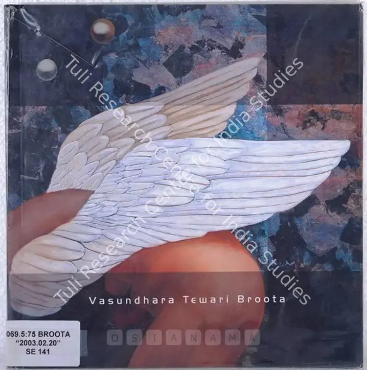 Broota, Vasundhara Tewari (Artist). Vasundhara Tewari Broota - Recent Paintings 2000 to 2002. New Delhi: Shridharani Gallery, 2003 | Solo Exhibition Catalogue  | 00876182