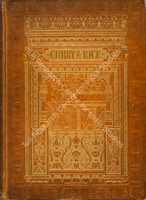 Atkinson, George Francklin (Author). Curry & Rice - On Forty Plates : The Incredients of Social Life at Our Station in India. 1st ed. London: Day, 1880 | Authored Antiquarian Book | SocialDuty | 00771579