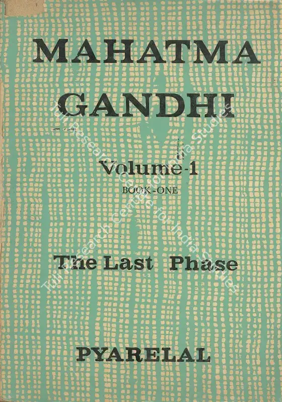 Pyarelal (Author). Mahatma Gandhi - The Last Phase. Ahmedabad: Navajivan, 1965 | Authored Book | SocialDuty | 00845729