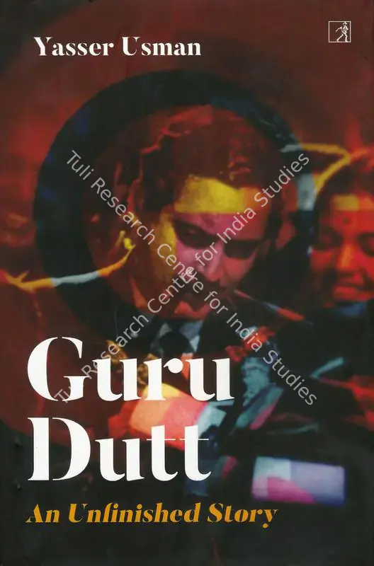 Usman, Yasser (Author). Guru Dutt - An Unfinished Story. London: Simon & Schuster, 2020 | Authored Book | CinemaEducation | 00843991