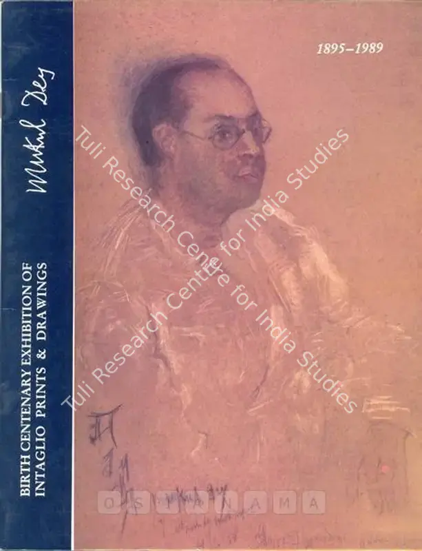 Dey, Mukul (Artist). Mukul Dey July 23, 1895-March 1, 1989 - Birth Centenary Exhibition of Intaglio & Drawings. New Delhi: National Gallery of Modern Art, 1995 | Solo Exhibition Catalogue  | 00875550