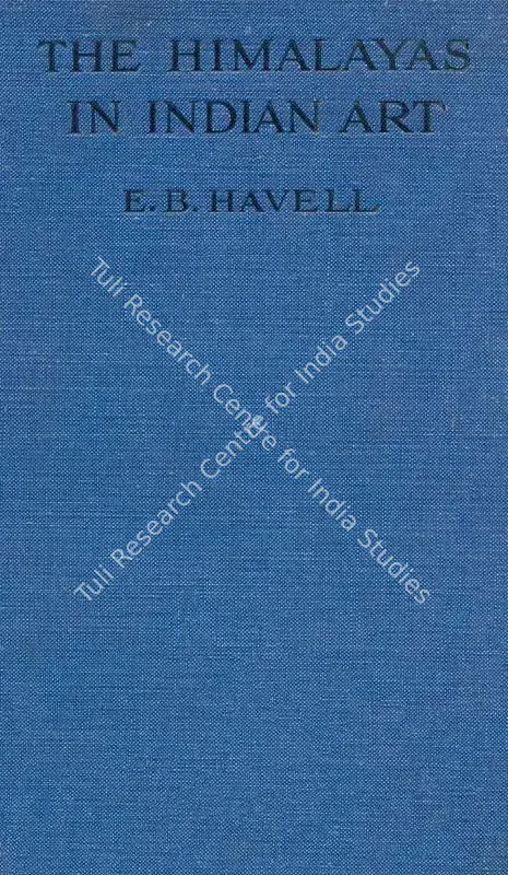 Havell, E.B. (Author). Himalayas in Indian Art. John Murray, 1924 | Authored Antiquarian Book | FineArts | 00771646