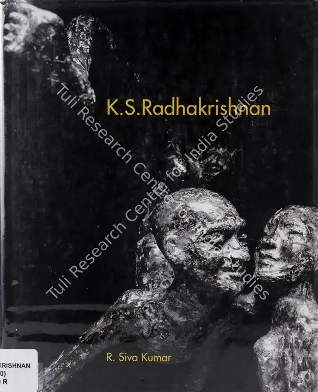 Kumar, R. Siva (Author). K S Radhakrishnan. New Delhi: Art Alive Gallery, 2004 | Authored Book | FineArts | 00845350