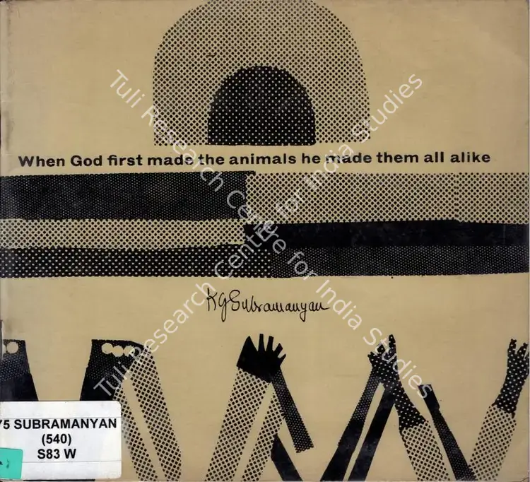 Subramanyan, K.G. (Author & Illustrator). When God First Made the Animals He Made Them All Alike. Calcutta: Seagull, 1985 | Authored Book | Childhood | 00845385