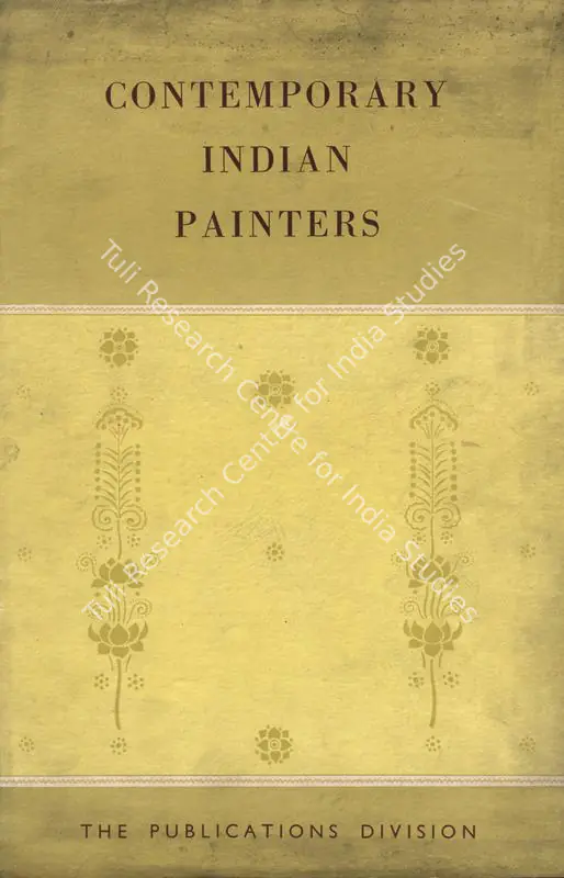 Contemporary Indian Painters. New Delhi: The Publication Division, Ministry of Information and Broadcasting, Govt. of India, 1954 | Edited Book | FineArts | 00845793
