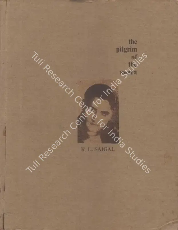 Menon, Raghava R. (Author). K. L. Saigal - The Pilgrim of the Swara. Delhi: Indian Books, 1978 | Authored Book | CinemaEducation | 00844437